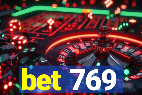 bet 769